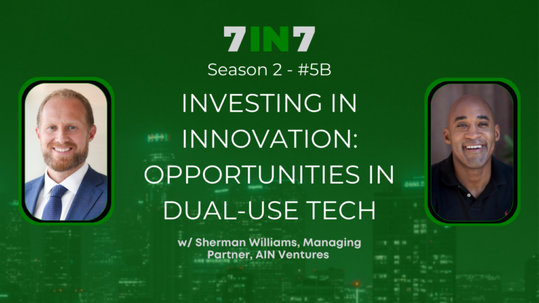 Investing In Innovation: Opportunities In Dual-Use Tech With Sherman Williams, Part 2
