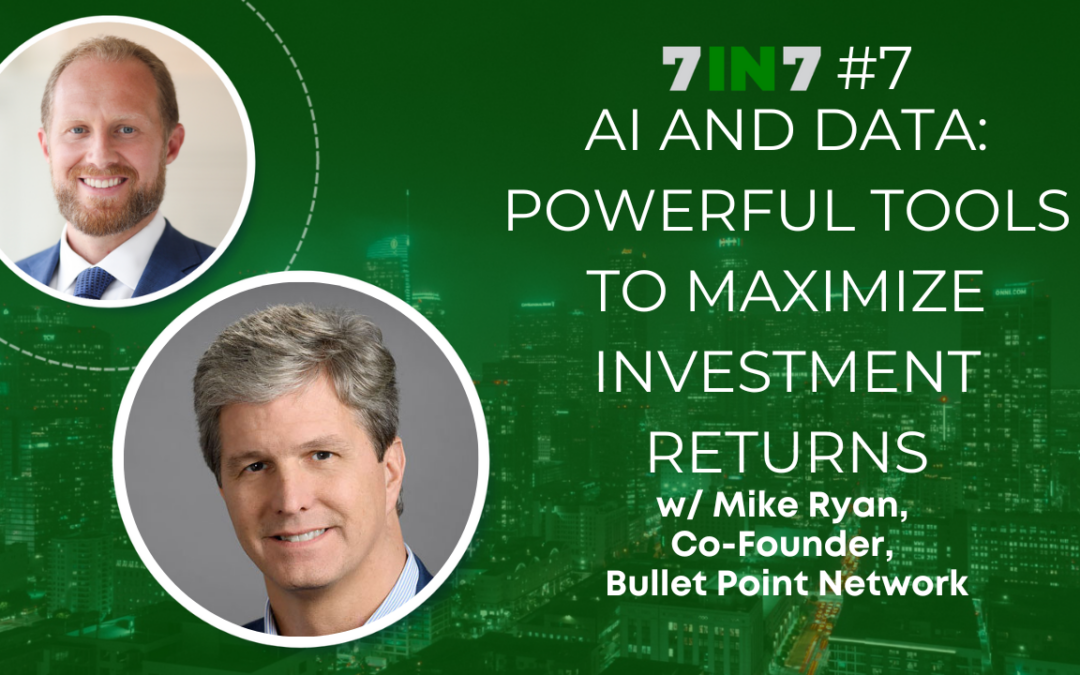 AI And Data: Powerful Tools To Maximize Investment Returns With Mike Ryan, Co-Founder, Bullet Point Network