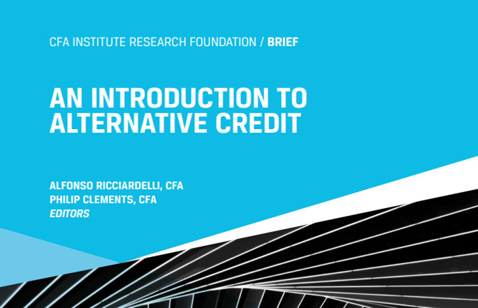 CFA Institute Research Foundation: An Introduction to Alternative Credit