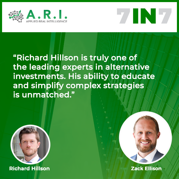 The 7 in 7 Show with Zack Ellison | Richard Hillson | Alternative Investments