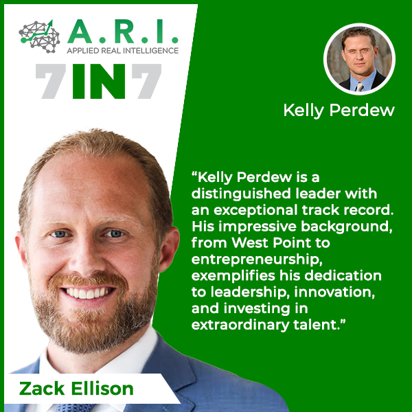 The 7 in 7 Show with Zack Ellison | Kelly Perdew | Venture Capital