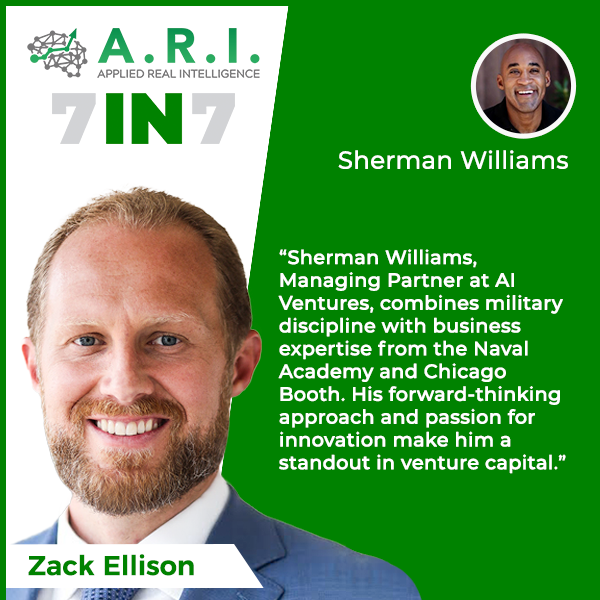 The 7 in 7 Show with Zack Ellison | Sherman Williams | Dual Use Tech